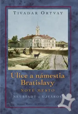 Ulice a námestia Bratislavy Nové mesto