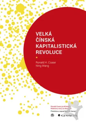Kapitalistická revoluce  Padesát propozic o prosperitě. rovnosti a svobodě