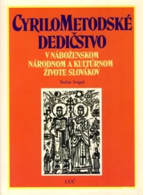 CyriloMetodské dedičstvo v náboženskom, národnom a kultúrnom živote Slovákov /podpis autora/