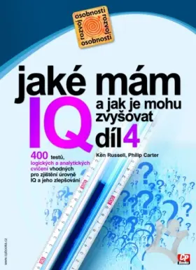 Jaké mám IQ a jak je mohu zvyšovat díl 4