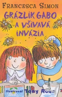 Grázlik Gabo a všivavá invázia