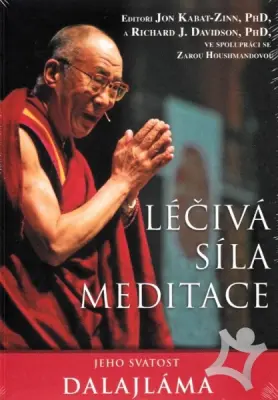 Léčivá síla mysli  Jednoduchá meditační cvičení pro zdraví a pohodu